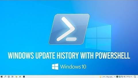 How to Check Your Windows Update History with Powershell Tutorial