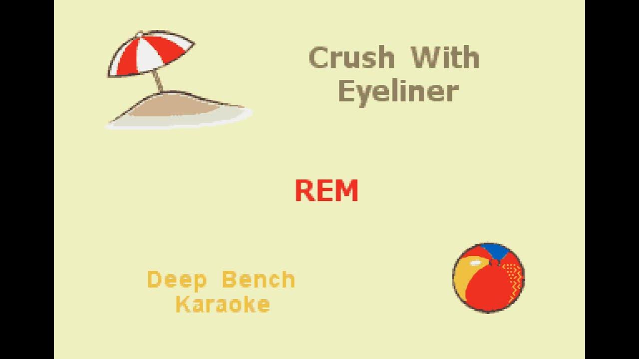 REM Crush With Eyeliner (Custom Karaoke Cover) YouTube