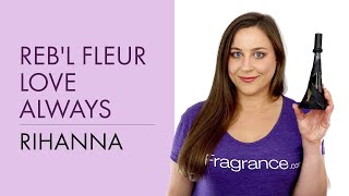 Rebl Fleur Love Always Fragrance