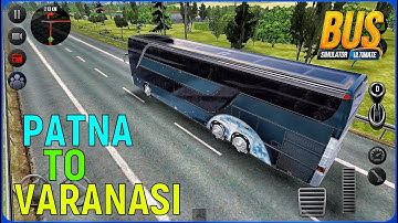 PATNA TO VARANASI | Bus Simulator Ultimate | Android Gameplay 2022