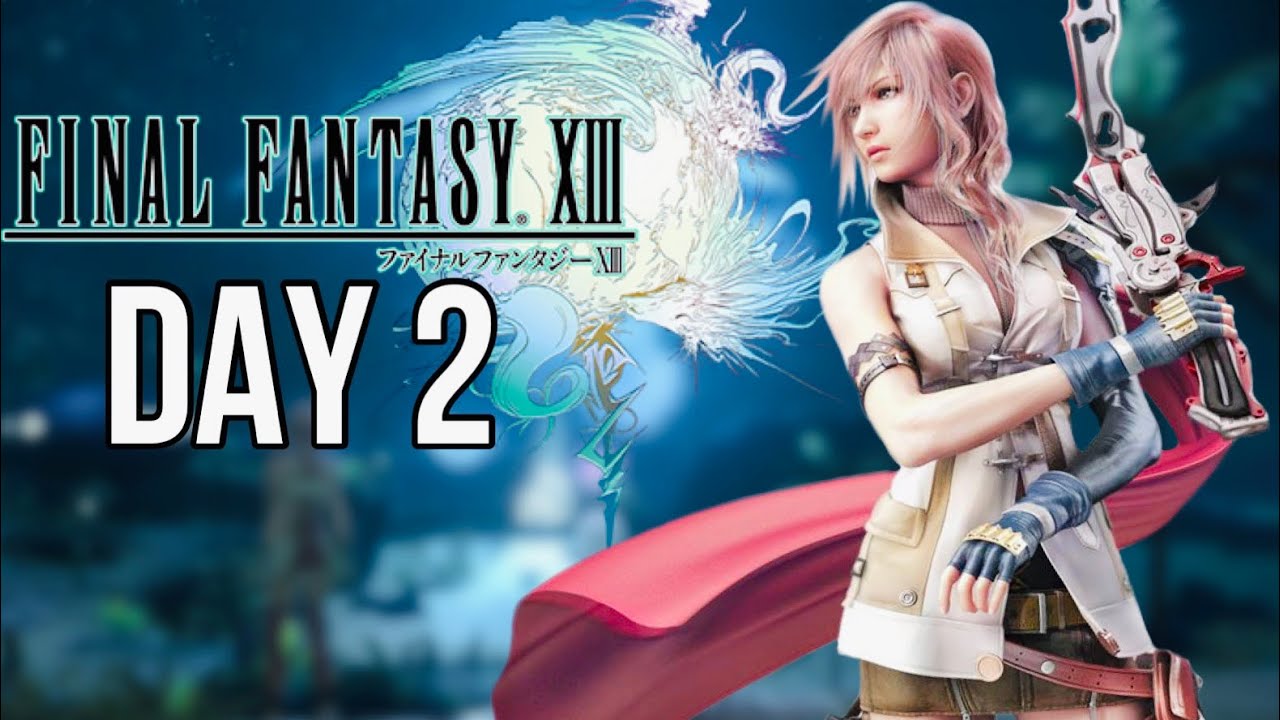 First Time Playing Final Fantasy XIII