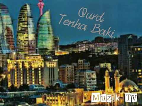 Qurd-Tenha Baki 2016/Muzik Tv/