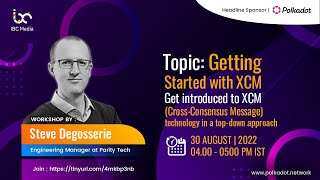 Workshop 11 | “Getting Started with XCM" by Steve Degosserie | IBC Continuum 2022-23