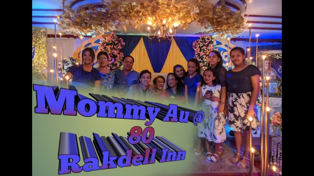 Mommy Au @ 80 | Rakdell Inn - YouTube