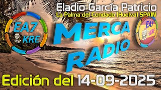 MercaRadio Edición 14 de Septiembre de 2025 📻 7 190 Khz 📻 EA7KRE 📻 Página Oficial