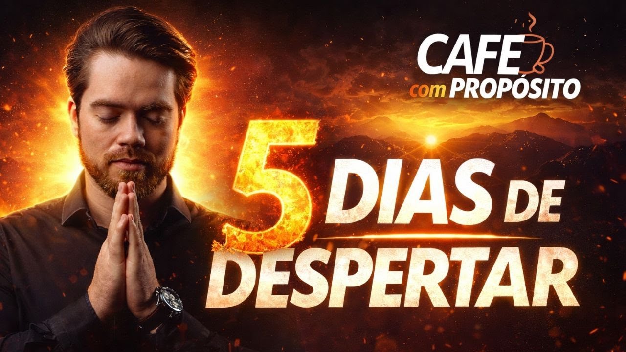 Propósito na Madrugada | DIA 1 | 5 Dias Despertando pelo Agir do Pai