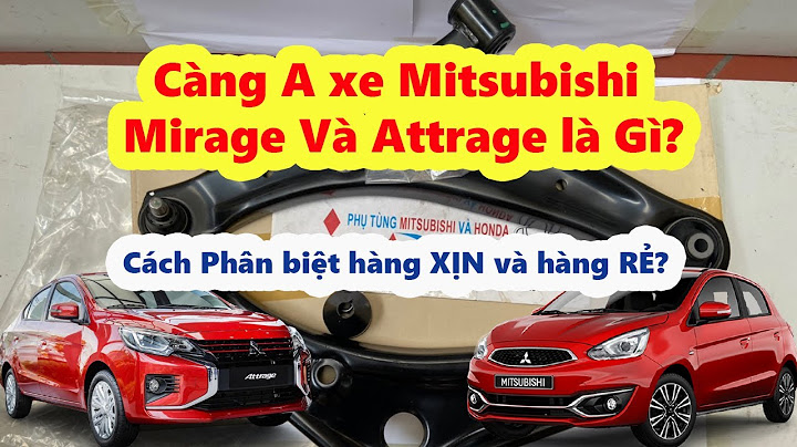 So sánh mitsubishi mirage và attrage năm 2024