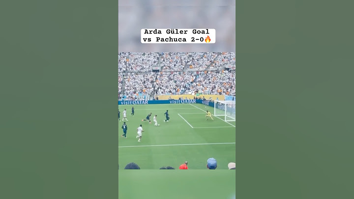 Arda Güler Goal vs. Pachuca 2-0