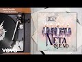 La Fiera De Ojinaga - Neta Que No (Audio)