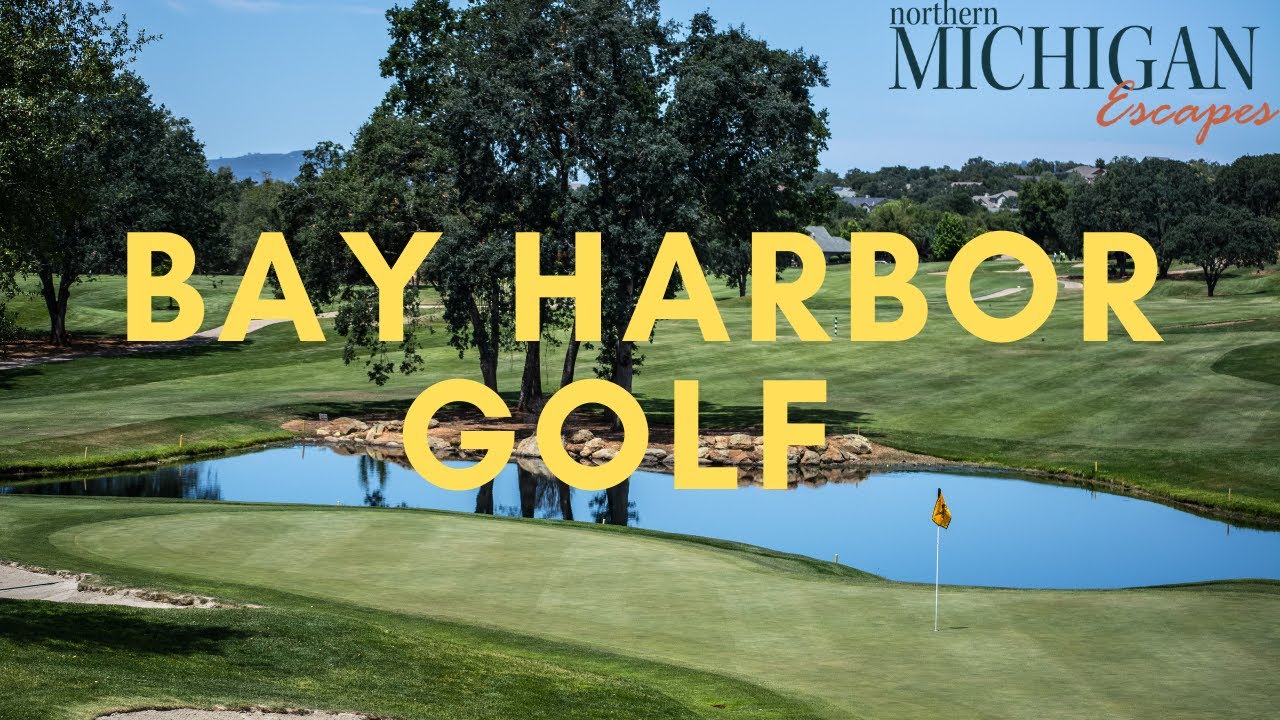 Bay Harbor Golf Northern Michigan Escapes YouTube