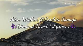 Alan Walker ft Sophia Somajo_ Dimond Heart 🎶