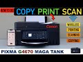 How To Scan, Print, Copy With The Canon Pixma G4670 Mega Tank Printer ?