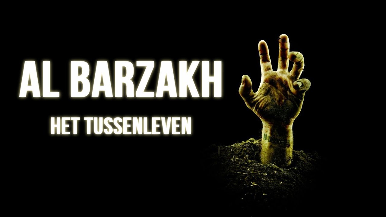 02: Al Barzakh | Het Tussenleven - YouTube