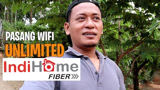 I Installed Indihome Unlimited Wi-Fi 10 Mbps