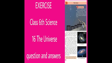 #Class 6th Science 16 The Universe exercise, #Class 6th Science 16 The Universe question answer,