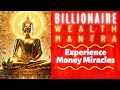 Billionaire katha mantra  listen once daily  real money miracles  manifest money fast