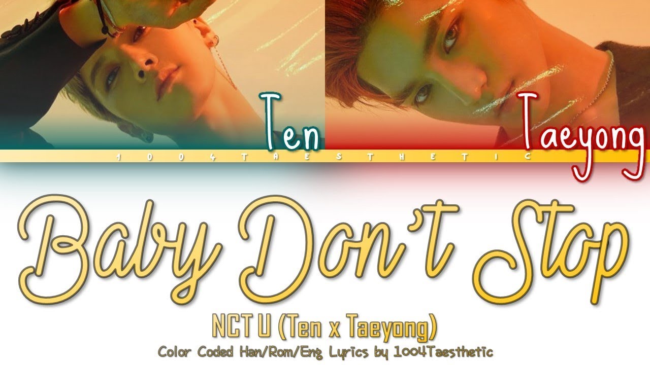NCT U/Ten&Taeyong (엔씨티 유/텐x태용) - Baby Don't Stop (베이비