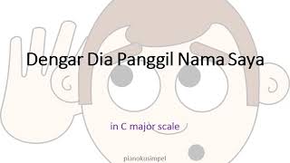 Dengar Dia Panggil Nama Saya / in Cmajor