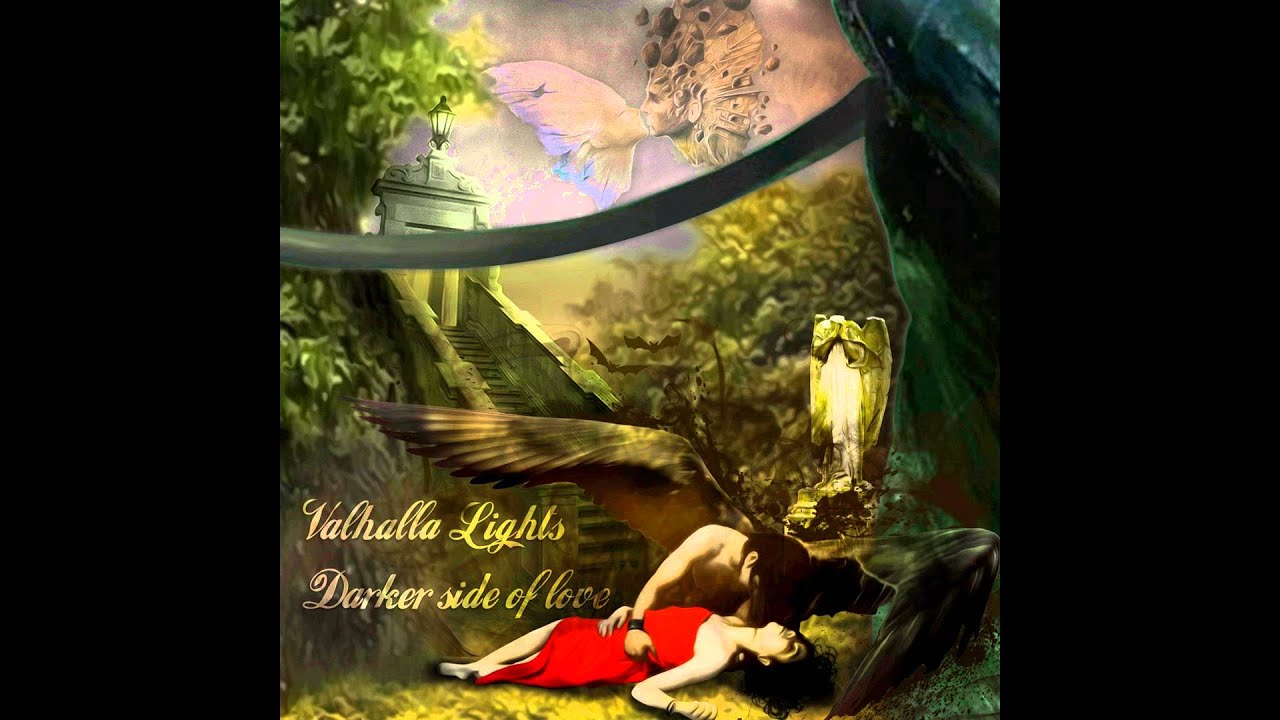 Darker Side Of Love - Valhalla Lights