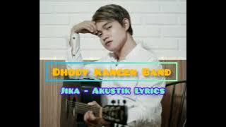 Jika Akustik Lyrics by Dhody Kangen Band// lupakan aku bila mencintai hanya setengah hati