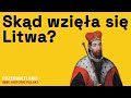 Litwa. Tajemnice Wielkiego Księstwa