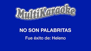 No Son Palabritas - Multikaraoke - Fue Éxito de Heleno chords