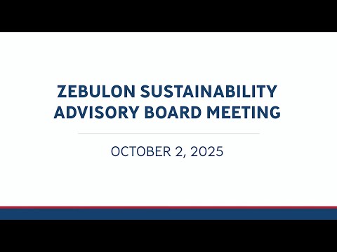October 2 2025 Zebulon Sustainability Advisory Board Meeting