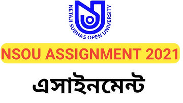 nsou bdp assignment 2021 / nsou assignment 2021  / nsou / netaji subhas open university / ASSIGNMENT