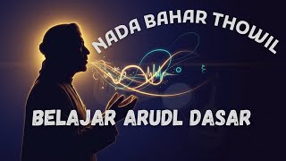 Nada Lagu Bahar Thowil Ilmu Arudl