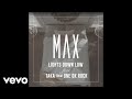 MAX - Lights Down Low (feat. Taka from ONE OK ROCK) (Official Audio)