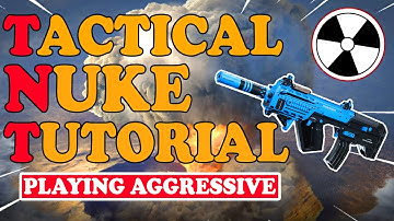 TACTICAL NUKE TUTORIAL: PLAYING AGGRESSIVE (How to get Tactical Nukes in Modern Warfare)
