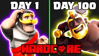 100 Days of HARDCORE Clash Royale