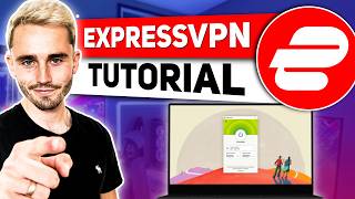 How to Use ExpressVPN: Quick & Easy ExpressVPN tutorial