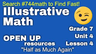 😉 7th Grade, Unit 4, Lesson 4 "Half as Much Again"  Illustrative Math - Tutorial