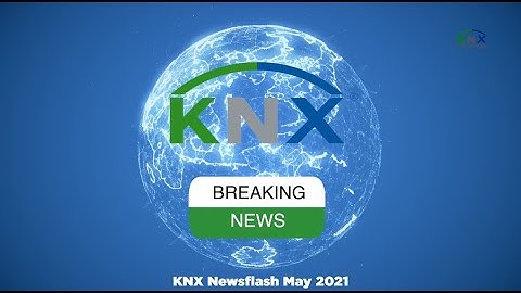 KNX Newsflash - May 2021