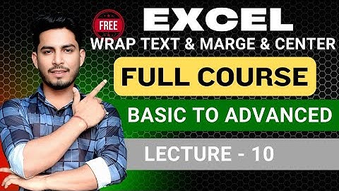 #10 Wrap Text & Merge and Center in Excel | Excel Formatting Tutorial for Beginners