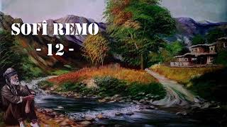 Sofî Remo - 12 - çîrok - roman - Mele Beşîr - Rêşad Sorgul رێشاد سۆرگول