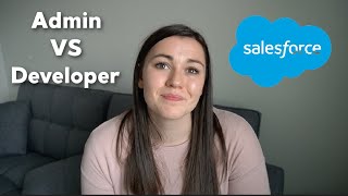 What's the difference between a Salesforce Admin and a Salesforce Developer? | Salesforce Career