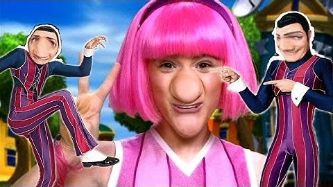 we are number one but every one is replaced with a different LazyTown song