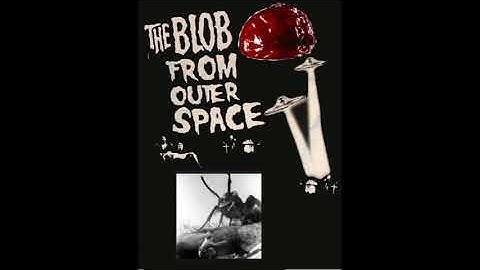 The blob from outer space   Them! 1954