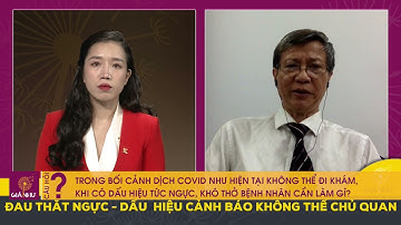 CÂU HỎI TĐ GIÁ NHƯ SỐ 29: "KHÔNG THỂ DII KHÁM DO GIÃN CÁCH, KHI TỨC NGỰC KHÓ THỞ CẦN LÀM GÌ?"