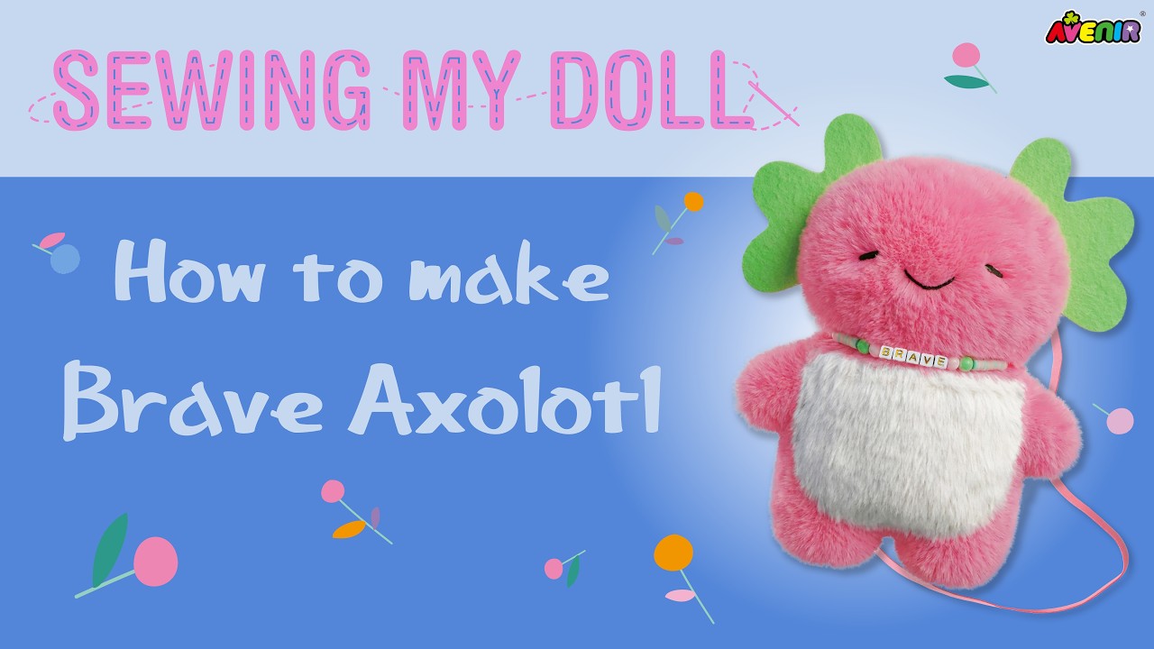 CH251997 Sewing My Doll Brave Axolotl How to make video - YouTube