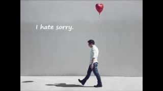 Video thumbnail of "Jason Chen - I Hate Sorry Lyrics on Screen"