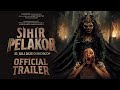 SIHIR PELAKOR Official Trailer