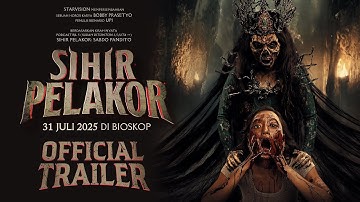 SIHIR PELAKOR - Official Trailer