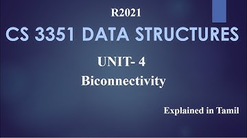 CS 3351 DATA STRUCTURES / UNIT 4/ Biconnectivity in Tamil