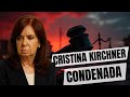 Por qué CONDENARON a Cristina Kirchner en Argentina y qué puede pasar ahora