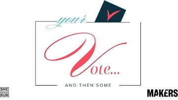 Your Vote... And Then Some