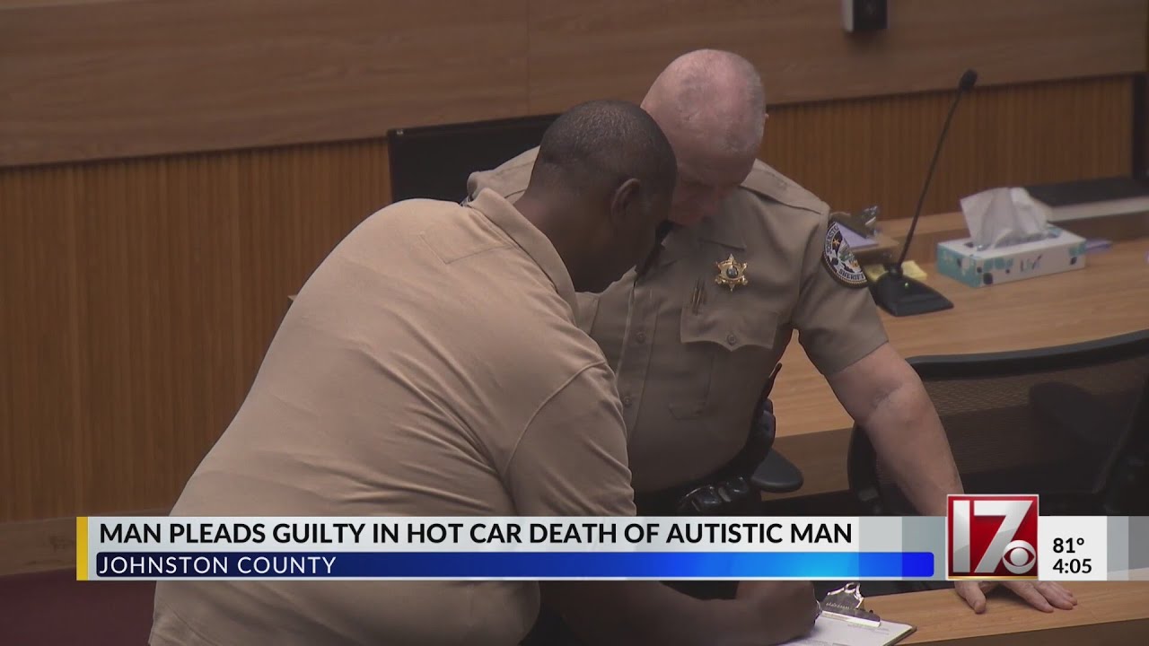 Man pleads guilty in hot car death of autistic man in Johnston Co.