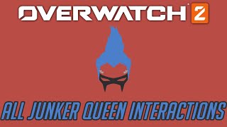 Overwatch 2  All Junker Queen Interactions + Unique Kill Quotes